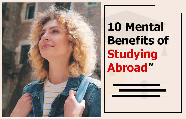 10 Psychological Benefits of Studying Abroad According to Researchers