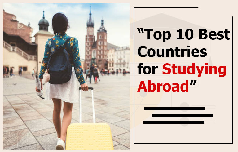 The Best Countries to Study Abroad