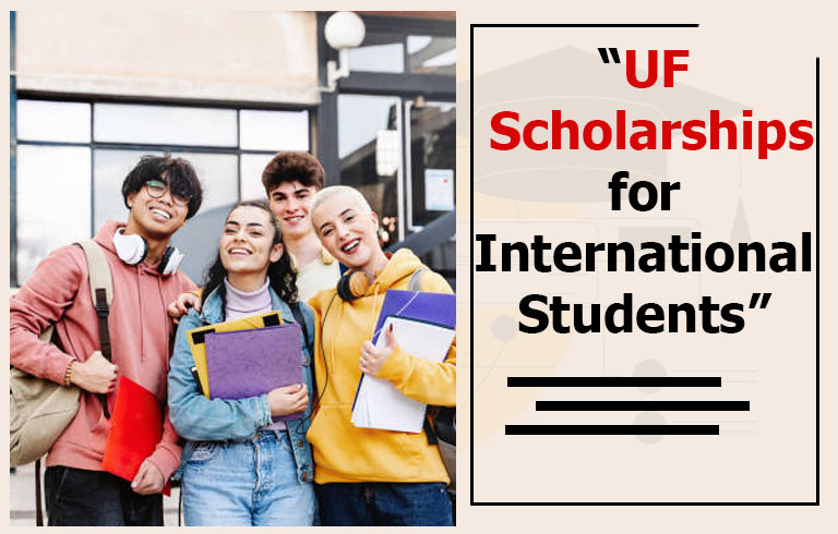 University of Florida Scholarships for International Students: Types, Eligibility & How to Apply University of Florida Scholarships for International Students