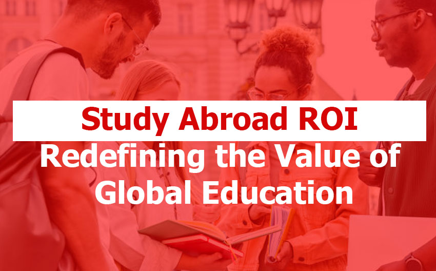 The True ROI of Studying Abroad