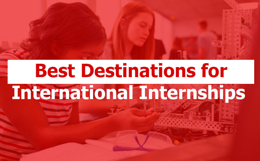 Best Destinations for International Internships