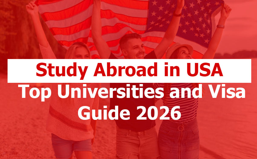 Study Abroad USA: Requirements, Top Universities, and Visa Guide 2026 Study Abroad USA: Requirements, Top Universities, and Visa Guide 2026