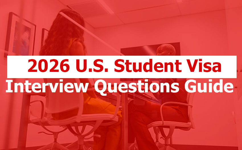 U.S. Student Visa Interview Questions Guide 2026