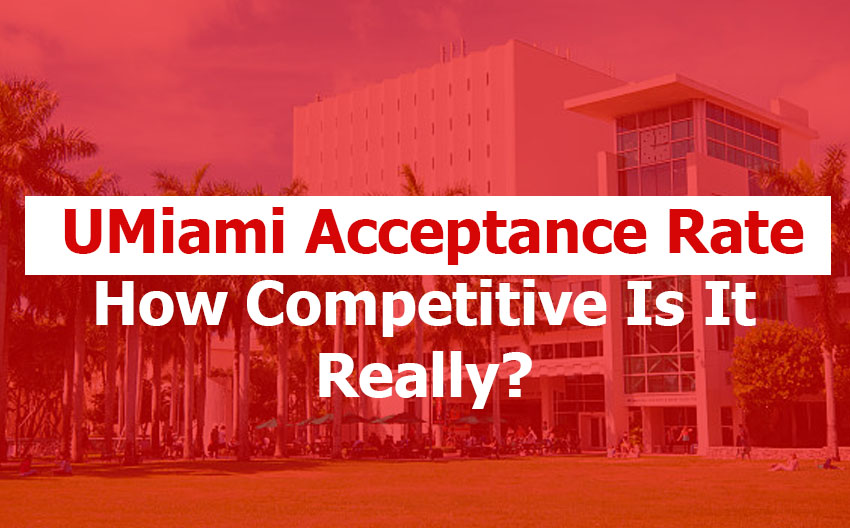 UMiami Acceptance Rate