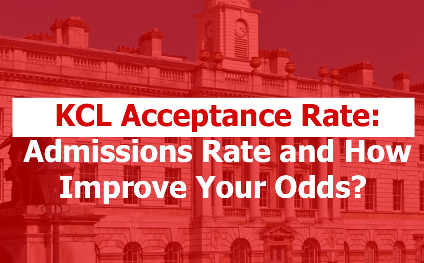 KCL Acceptance and Admissions Rate
