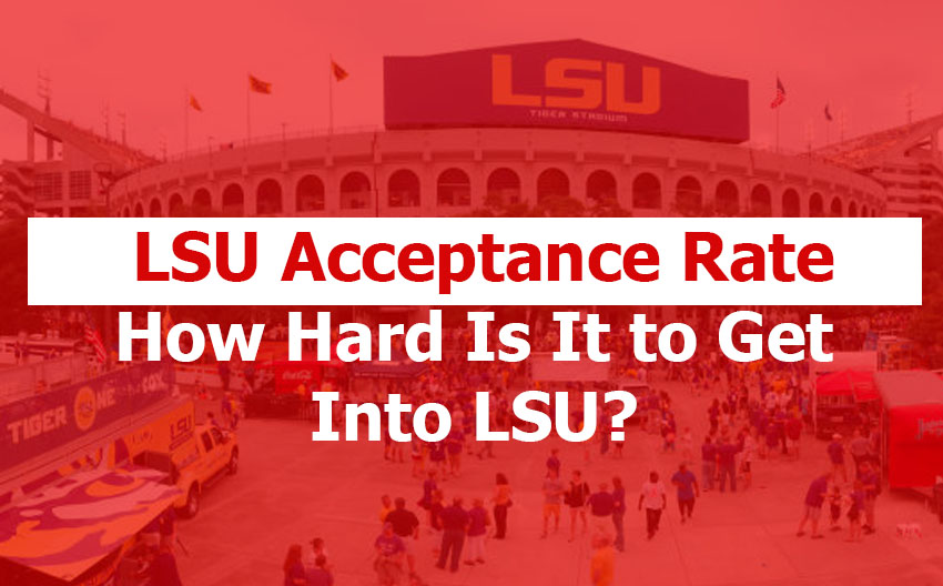 LSU Acceptance Rate