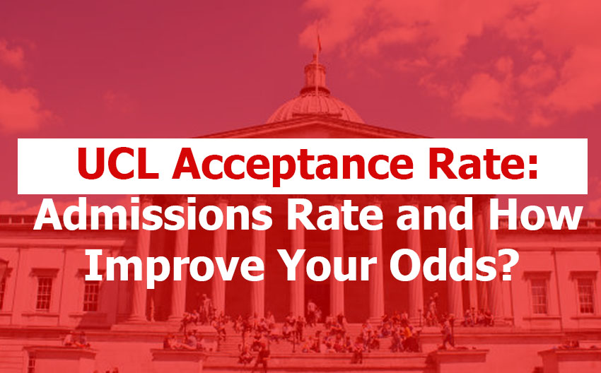 Why Is UCL Acceptance Rate So High (and What Really Determines Your Odds of Getting In) Why Is UCL Acceptance Rate So High
