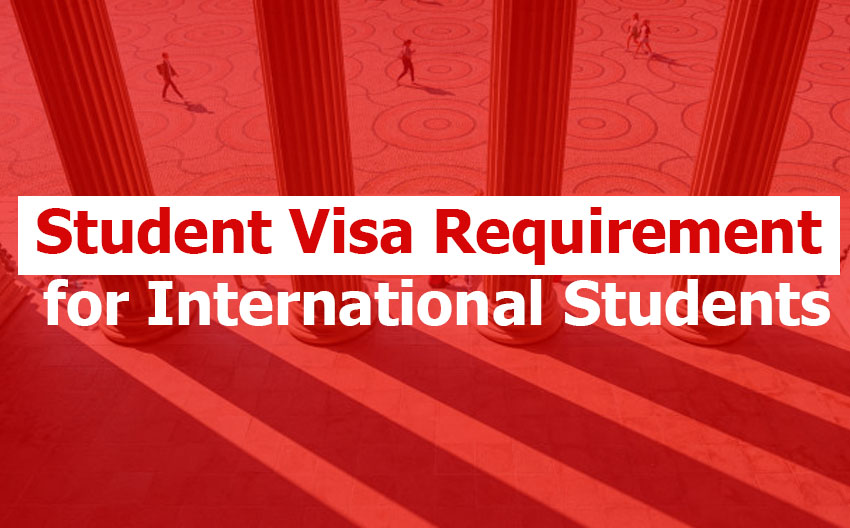 Student Visa Requirement for International Students