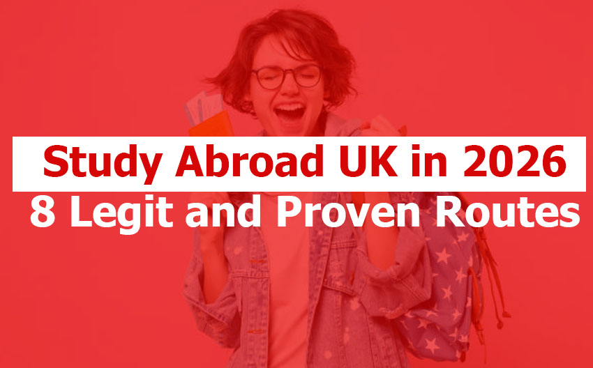 Study Abroad UK in 2026 with Confidence: 8 Legit and Proven Routes That Still Work in 2026 Study Abroad UK in 2026 with Confidence