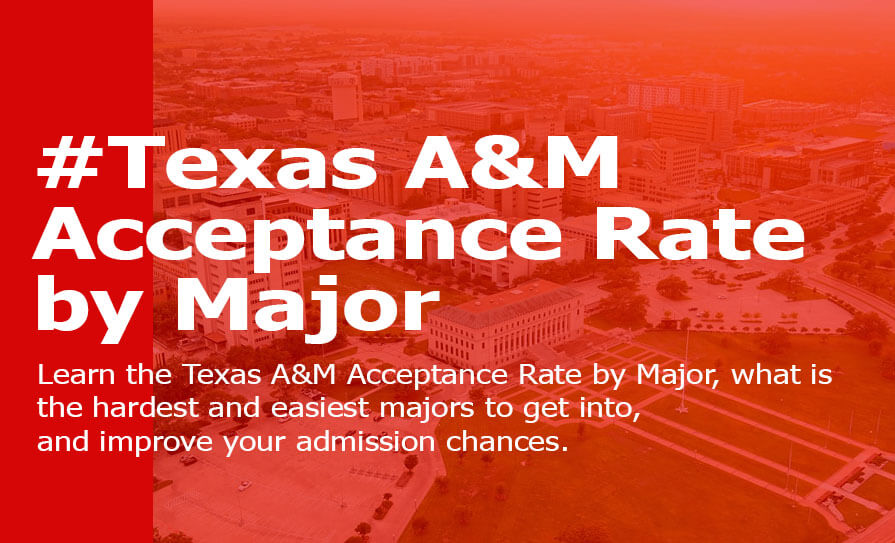 Texas A&M Acceptance Rate by Major