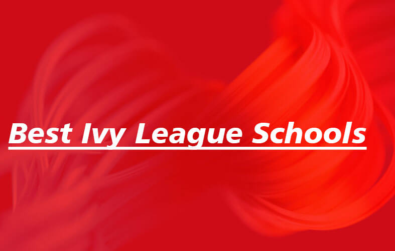 Best Ivy League Schools