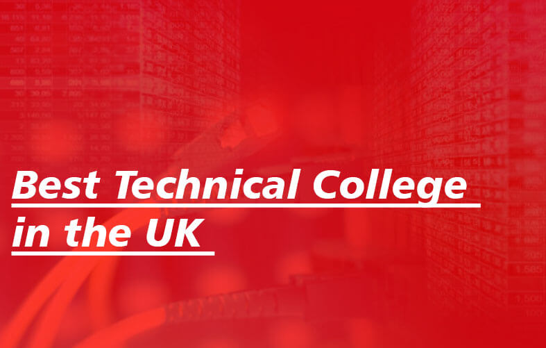 Best Technical College in the UK