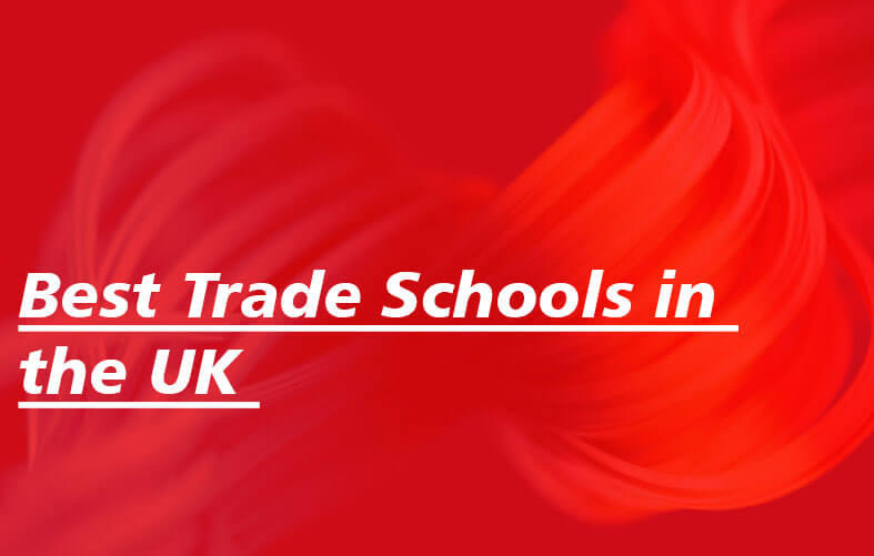 Best Trade Schools in UK