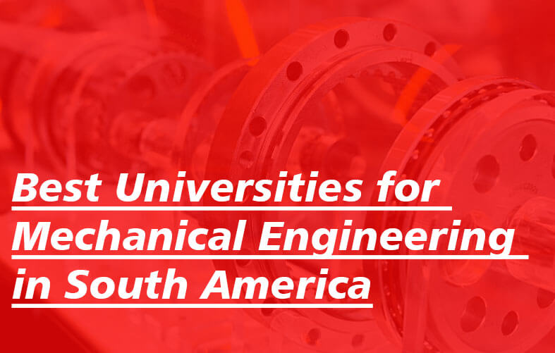 Best Universities for Mechanical Engineering in South America