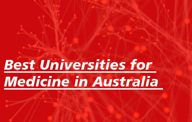 Best Universities for Medicine in Australia