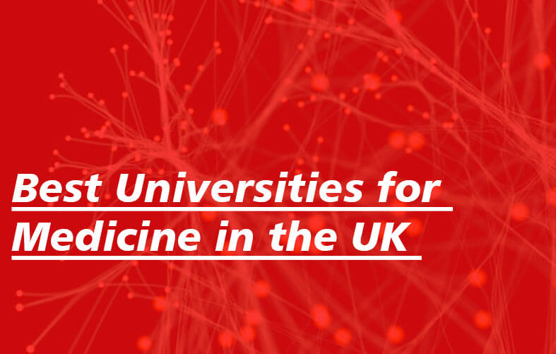 Best Universities for Medicine in the UK