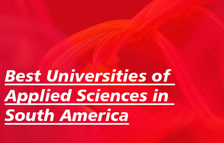 Best Universities of Applied Sciences in South America