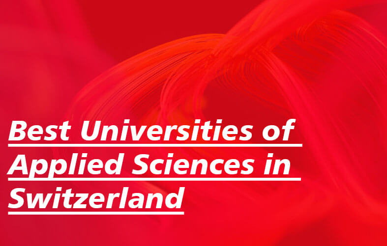 Best Universities of Applied Sciences in Switzerland