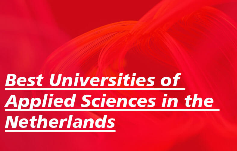 Best Universities of Applied Sciences in the Netherlands
