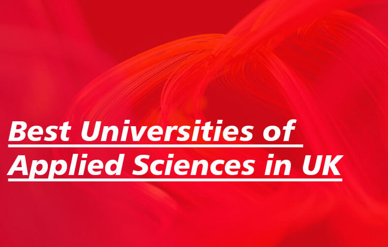 Best Universities of Applied Sciences in the UK