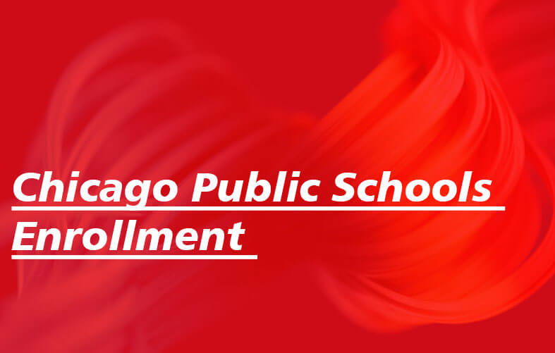 Chicago Public Schools Enrollment