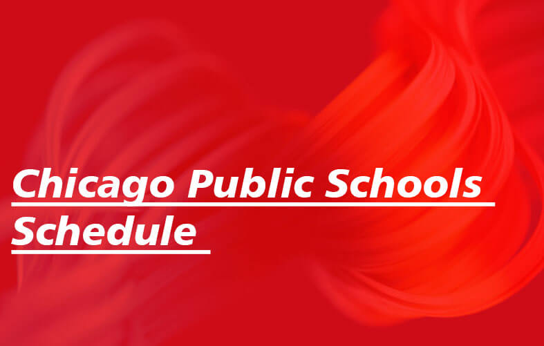 Chicago Public Schools Schedule