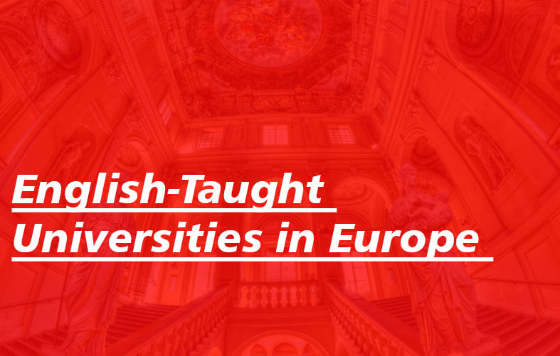 English Taught Universities in Europe