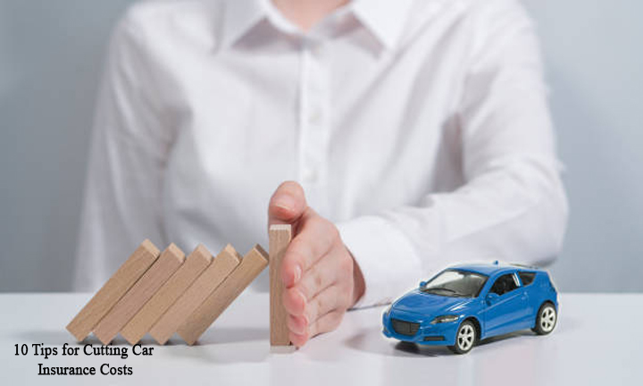 10 Tips for Cutting Car Insurance Costs