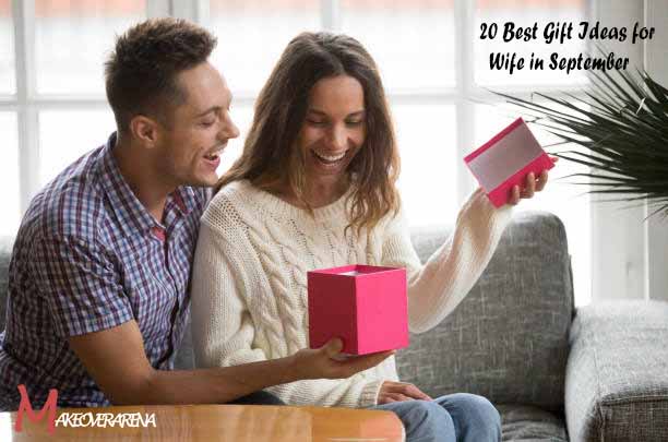 20 Best Gift Ideas for Wife in September