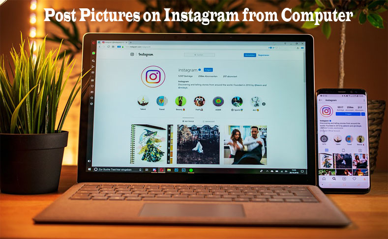 Post Pictures on Instagram from Computer