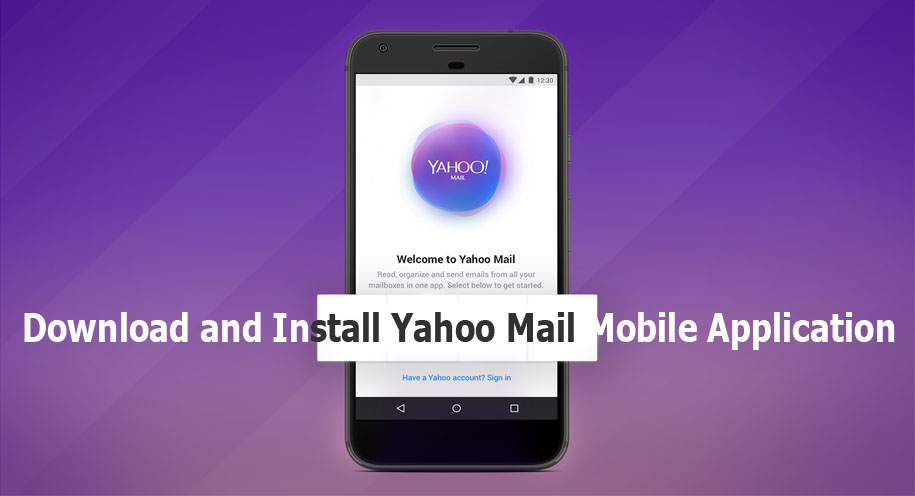 Download And Install Yahoo Mail Mobile Application Yahoo Mail