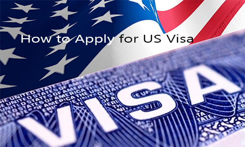 How to Apply for Us Visa