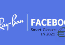 First Smart Glasses By Facebook Teaming Up With Ray-Ban In 2021