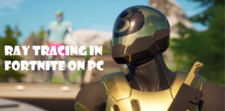 Ray Tracing In Fortnite On PC