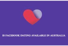 Is Facebook Dating Available in Australia