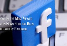 A Report on the Most Viewed Content in News Feed has Been Released by Facebook
