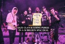 Faze Clan Is Going Public in A $1 Billion SPAC Deal