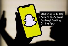 Snapchat Is Taking Actions to Address Fentanyl Dealing On the App