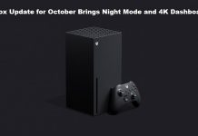 Xbox Update for October Brings Night Mode and 4K Dashboard