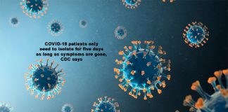 COVID-19 patients only need to isolate for five days as long as symptoms are gone, CDC says