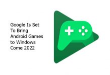 Google Is Set To Bring Android Games to Windows Come 2022
