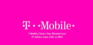 T-Mobile Claims they Blocked over 21 billion Scam Calls in 2021