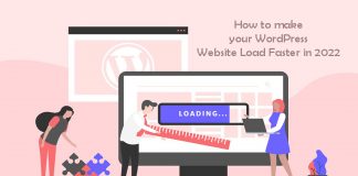 How to make your WordPress Website Load Faster in 2022