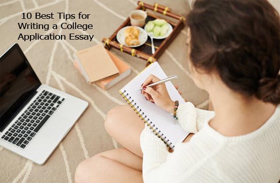 10 Best Tips for Writing a College Application Essay
