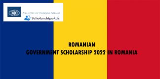 Romanian Government Scholarship 2022 in Romania (Fully Funded)