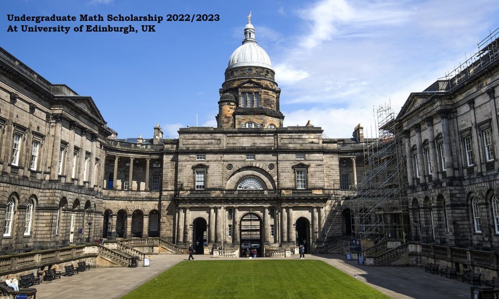 Undergraduate Math Scholarship 2022/2023 At University of Edinburgh