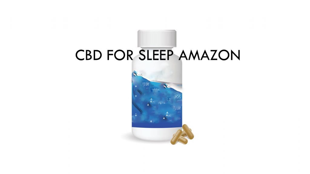 CBD for Sleep Amazon