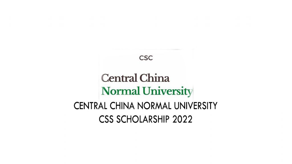 Central China Normal University CSS Scholarship 2022