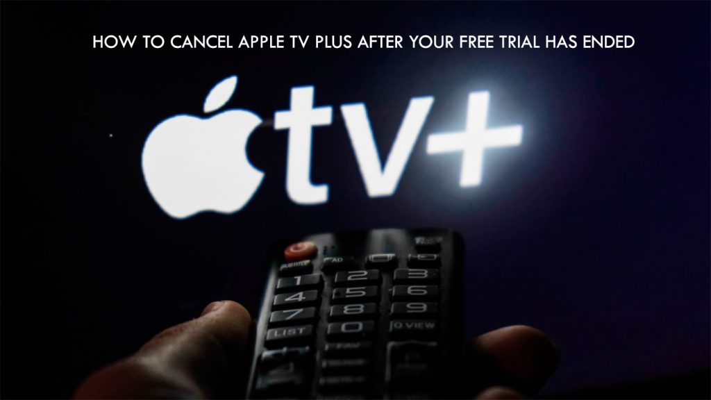 How to cancel Apple TV Plus after your free trial has ended