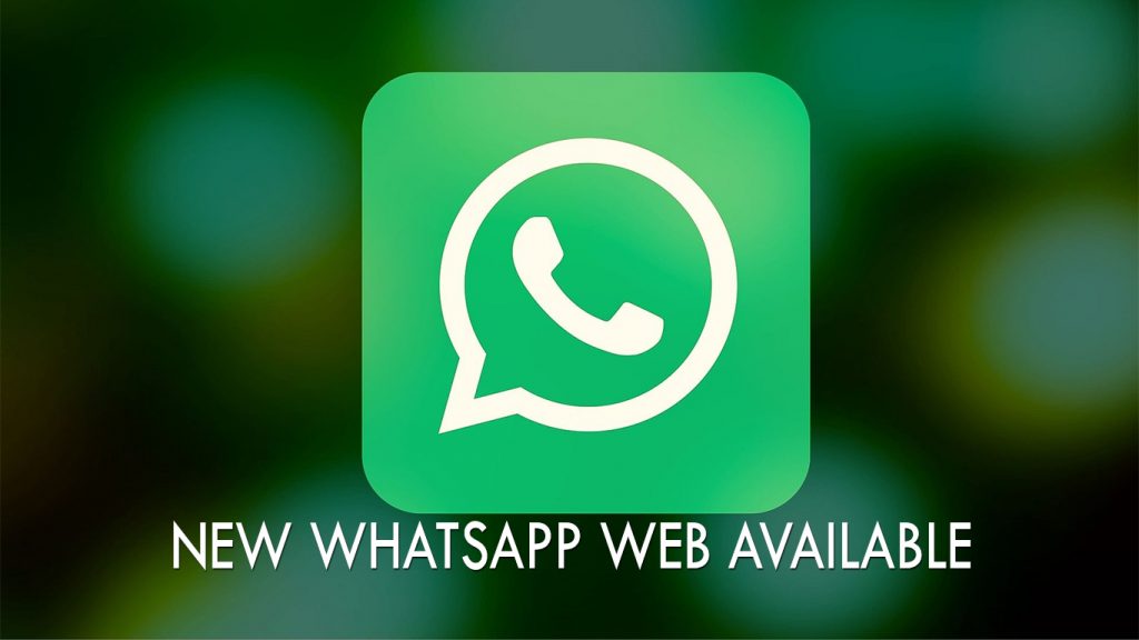 New WhatsApp Web Available